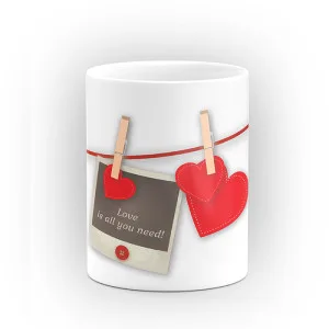 Чаша "Love is all you need!" - подарък за Свети Валентин Чаша "Love is all you need!" - подарък за Свети Валентин